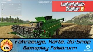 LANDWIRTSCHAFTS SIMULATOR 19: Fahrzeuge, Karte, 3D-Shop | Gameplay Felsbrunn | gamescom 2018 [HD]